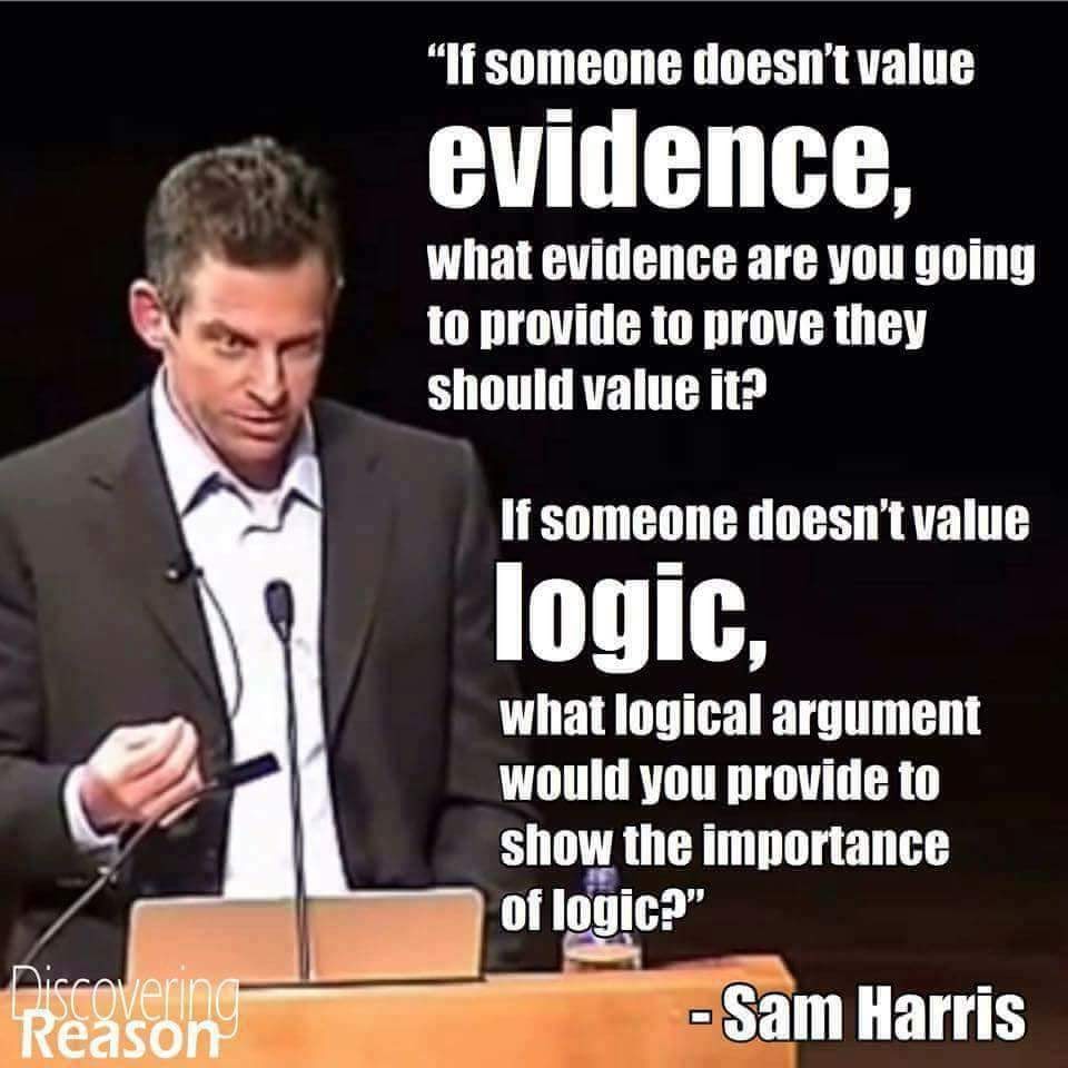 Sam Harris evidence and logic